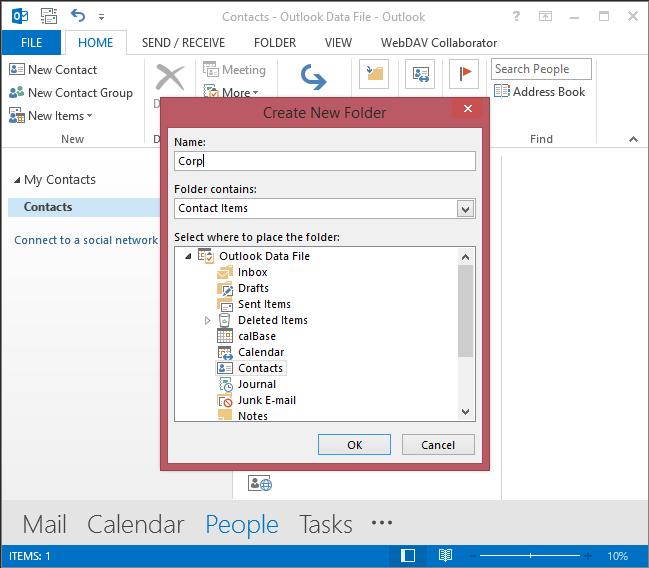 Provide new folder name, select location and select Contact Items in drop down menu.